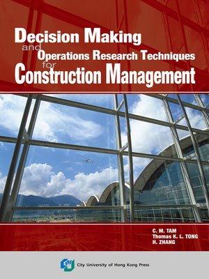 cover image of Decision Making and Operations Research Techniques for Construction Management